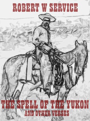 cover image of The Spell of the Yukon and Other Verses